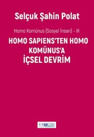 Homo Komünus -III- İçsel Devrim