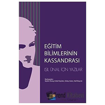 Eğitim Bilimlerinin Kassandrası