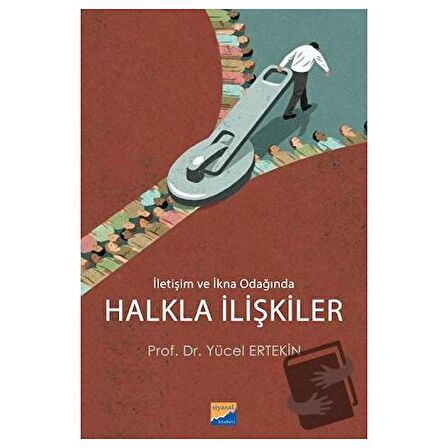 İletişim ve İkna Odağında Halkla İlişkiler