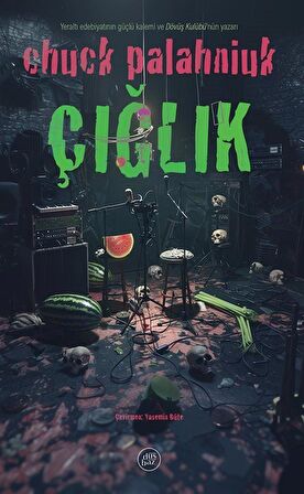 Çığlık / Chuck Palahniuk