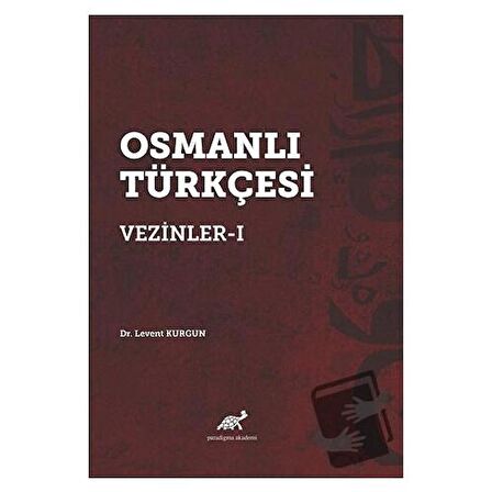 Osmanlı Türkçesi Vezinler - I