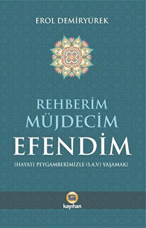 Rehberim Müjdecim Efendim