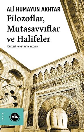 Filozoflar, Mutasavvıflar ve Halifeler