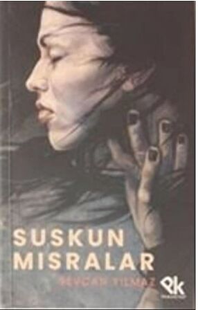 Suskun Mısralar / Sevcan Yılmaz / Panu Kitap / 9786257454391