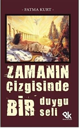 Zamanın Çizgisinde Bir Duygu Seli