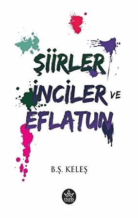 Şiirler, İnciler ve Eflatun