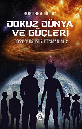 Dokuz Dünya ve Güçleri - Dost Musunuz Düşman Mı?