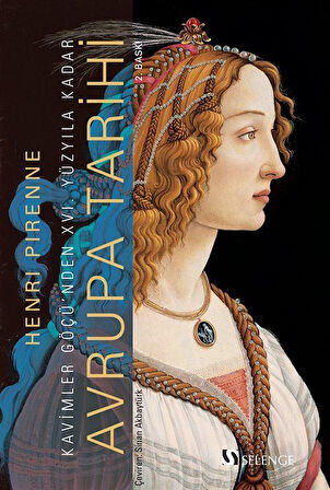 Avrupa Tarihi: Kavimler Göçü'nden XVI. Yüzyıla Kadar / Henri Pirenne