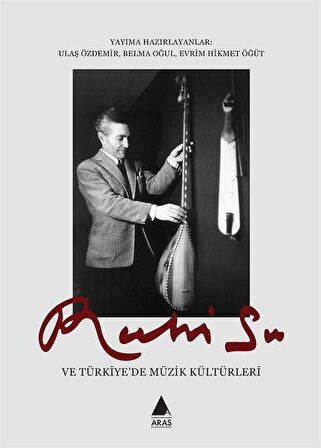 Ruhi Su ve Türkiye’de Müzik Kültürleri