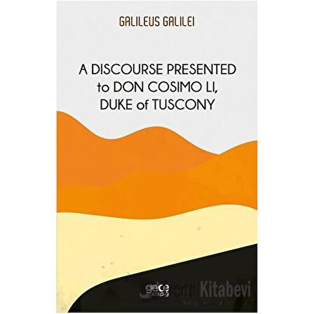 A Discourse Presented to Don Cosimo Li, Duke of Tuscony
