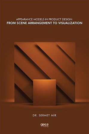 Appearance Models In Product Design: From Scene Arrangement To Visualization / Dr. Servet Mir