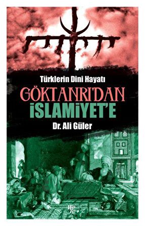 Göktanrı’dan İslamiyet’e