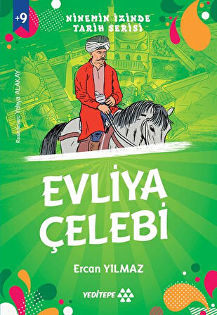 Ninemin İzinde Tarih Serisi - Evliya Çelebi