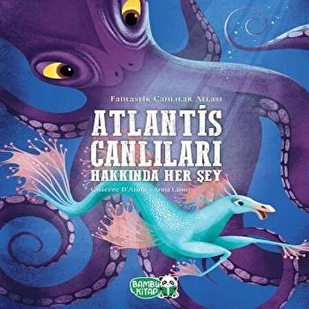 Atlantis Canlıları Hakkında Her Şey