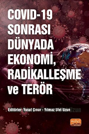 COVID-19 Sonrası Dünyada Ekonomi, Radikalleşme ve Terör