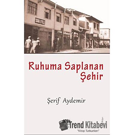 Ruhuma Saplanan Şehir