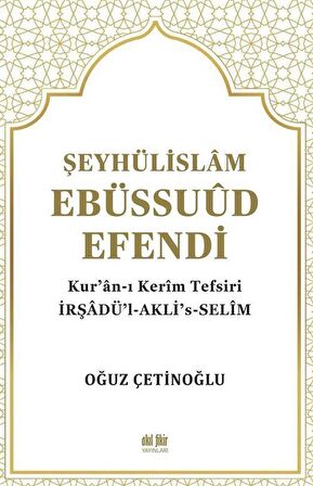 Şeyhülislam Ebüssuud Efendi ve Kur’an-I Kerim Tefsiri