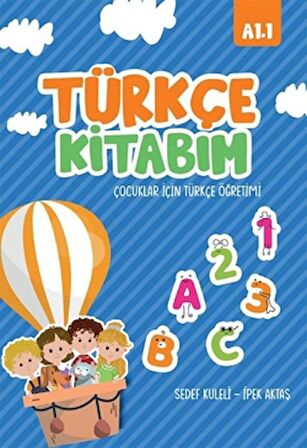 Türkçe Kitabım Çocuklar İçin Türkçe Öğretimi  A1.1