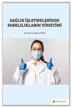 Sağlık İşletmelerinde Farklılıkların Yönetimi