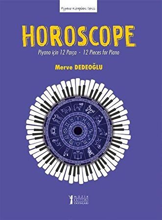 Horoscope Piyano için 12 Parça - 12 Pieces for Piano / Merve Dedeoğlu
