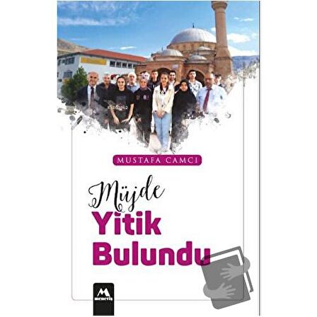 Müjde Yitik Bulundu