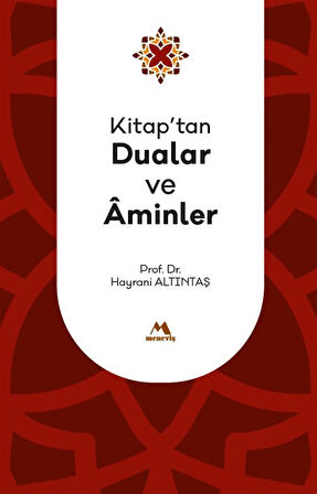 Kitap'tan Dualar ve Aminler / Prof. Dr. Hayrani Altıntaş