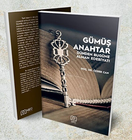 Gümüş Anahtar - Dünden Bugüne Alman Edebiyatı