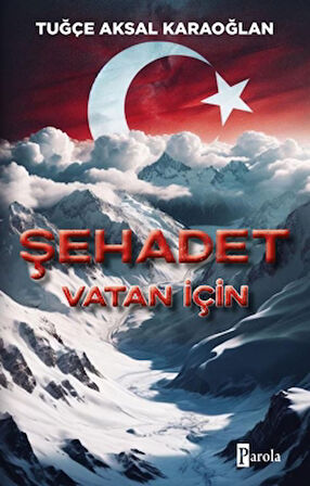 Şehadet – Vatan İçin