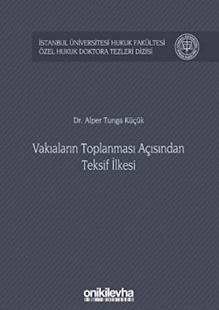 Vakıaların Toplanması Açısından Teksif İlkesi