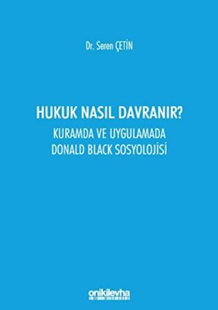 Hukuk Nasıl Davranır?