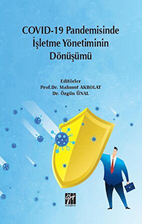 Covid-19 Pandemisinde İşletme Yönetiminin Dönüşümü