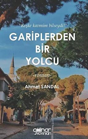 Gariplerden Bir Yolcu