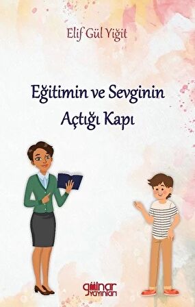 Eğitimin ve Sevginin Açtığı Kapı