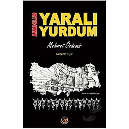 Anadolum Yaralı Yurdum