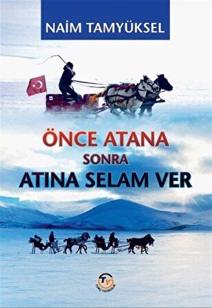 Önce Atana Sonra Atına Selam Ver