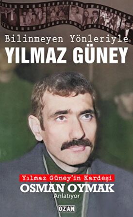 Bilinmeyen Yönleriyle Yılmaz Güney