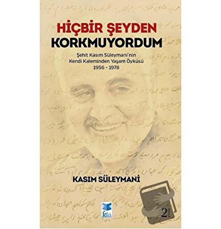 Hiçbir Şeyden Korkmuyordum