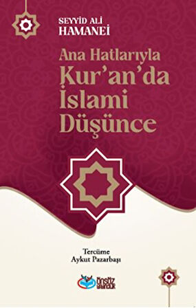 Ana Hatlarıyla Kur’an’da İslami Düşünce
