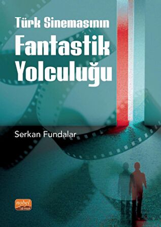 Türk Sinemasının Fantastik Yolculuğu