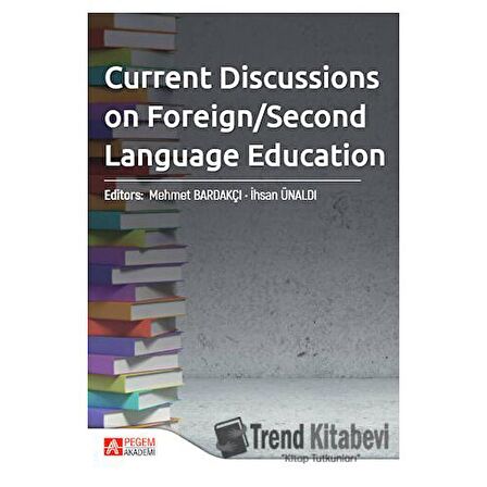 Current Discussions On Foreign / Second Language Education