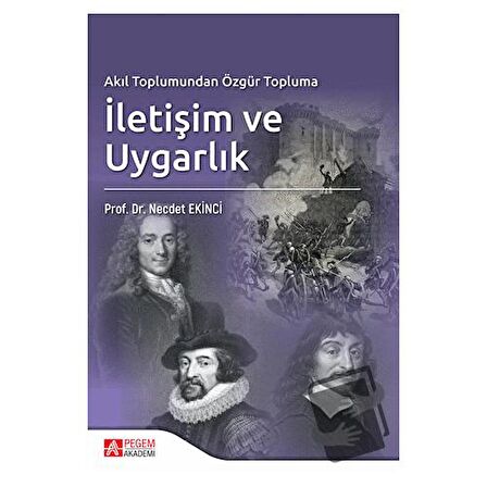 Akıl Toplumundan Özgür Topluma İletişim ve Uygarlık