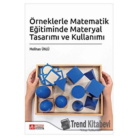 Örneklerle Matematik Eğitiminde Materyal Tasarımı ve Kullanımı