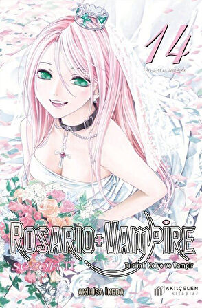 Rosario+Vampire - Tılsımlı Kolye ve Vampir Sezon 2 Cilt 14 / Akihisa İkeda