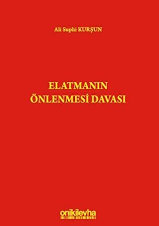 Elatmanın Önlenmesi Davası