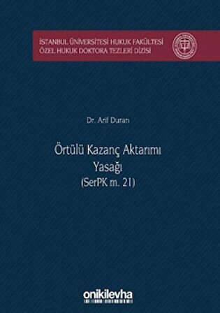 Örtülü Kazanç Aktarımı Yasağı (SerPK m. 21)