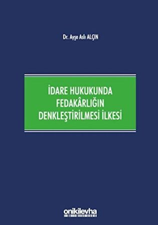 İdare Hukukunda Fedakarlığın Denkleştirilmesi İlkesi