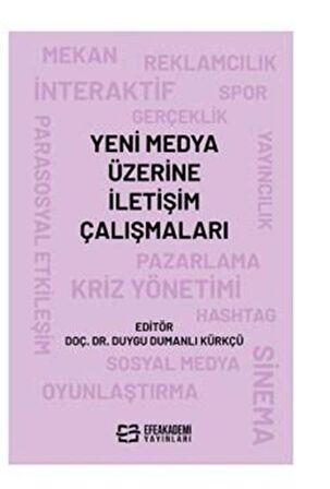 Yeni Medya Üzerine İletişim Çalışmaları