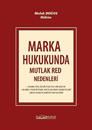 Marka Hukukunda Mutlak Red Nedenleri / Hakim Melek Doğan