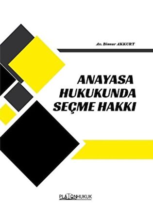 Anayasa Hukukunda Seçme Hakkı