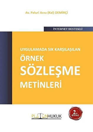 Uygulamada Sık Karşılaşılan Örnek Sözleşme Metinleri / Paluri Arzu Kal Demirçi